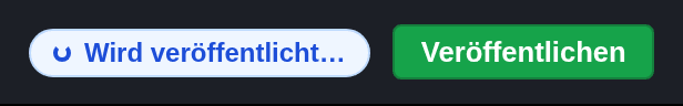 Die blaue Meldung Wird veröffentlicht neben der Schaltfläche Veröffentlichen